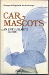Di Sirignano, Giuseppe & David Sulzberger - Car Mascots . ( An Enthusiast's Guide )