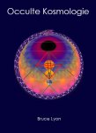 Bruce Lyon - Occulte kosmologie