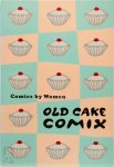 Maaike Hartjes - Old Cake Comix Comix by Women