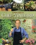 Sarich, John - Chef in the Vineyard  Fresh and Simple Recipes from Great Wine Estates