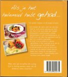 Turckheim, Stephanie de  ..  Langree, Aimee - Als je het helemaal hebt gehad .. is dit boekje een geschenk uit de hemel .. Meer dan 50 recepten die weinig tijd in beslag nemen , maar die de kinderen laten smullen