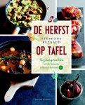 Stéphanie Reynaud - De herfst op tafel seizoensgerechten uit de fameuze culinaire almanak 365