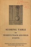 - Scoring Table for Women's Track and Field Events -Adpted by the Congress of the International Amateur Athletic Federation held in Berne, 1954 - Scoring Table for Women's Track and Field Events -Adpted by the Congress of the International Amateur Athletic Federation held in Berne, 1954