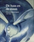 FITSKI, MENNO - De haas en de maan. Arita-porselein in Japan, 1620 - 1820