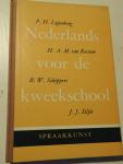 P.H.Ligtenberg/H.A.M. van Rossum/B.W.Schippers/J.J.Siljée - Nederlands voor de kweekschool. Spraakkunst