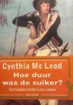 Cynthia Mac Leod - Hoe Duur Was De Suiker Ooievaar