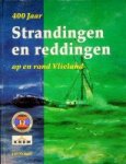 Houter, J - 400 jaar strandingen en reddingen op en rond Vlieland