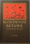 MCMILLAN, Richard. - Bloedende Betuwe.