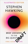 Stephen Hawking - (1) Brief Answers To The Big Questions (Illustrated Edition)