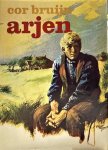 Cor Bruijn, Anton Pieck - Arjen