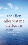 Leo Fijen - Alles wat me dierbaar is