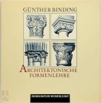Günther Binding - Architektonische Formenlehre