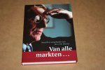Boonstra & van de Ven - Van alle markten... Opstellen aangeboden door A.M. Dierick