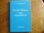 Vergunst E.F. - Uit het woord voor ons geschreven