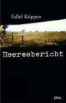 Edlef Köppen - Heeresbericht