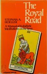 Stephan A. Hoeller - The Royal Road A Manual of Kabalistic Meditations on the Tarot