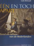 Ludo Beheydt - Een en toch apart - kunst en cultuur van de Nederlanden