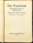 FIELD, Michael - The Wattlefold. Unpublished poems by Michael Field. Collected by Emily C. Fortey. The Preface by Fr. Vincent McNabb.