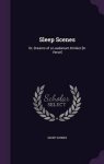 Sleep Scenes - Sleep Scenes