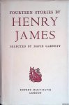 James, Henry & David Garnett (selected by) - Fourteen Stories by Henry James