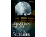 Sebastian Faulks - Een Week In December Sebastian Faulks - Een Week In December