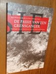 Merks, Karl Wilhelm; Schreurs, Nico - De passie van een grensganger. Theologie aan de vooravond van het derde millennium