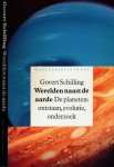 Schilling, Govert - Werelden naast de Aarde: Ontstaan, evolutie, onderzoek van de planeten