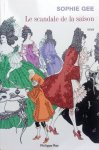 Gee, Sophie - Le scandale de la saison (FRANSTALIG)