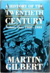 Martin Gilbert - A History of the Twentieth Century - Volume One: 1900-1933