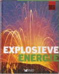  - Explosieve energie / Macht en Kracht van de Natuur / 7