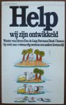 Dieren Wouter van, Gaay Fortman Bas de, Thomas Henk, ill. Dam Arend van - Help wij zijn ontwikkeld Op zoek naar volwaardig werk en een anndere levensstijl