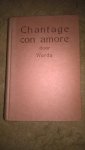 Werda (André J. Weber) - Chantage con amore, Oorspronkelijke speurders-roman.