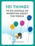 Short, Robert - 101 Things to do Instead of Worrying About the World