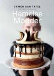HEMELSE MODDER, RESTAURANT. - Hemelse modder. Samen aan tafel. Recepten van restaurant Hemelse Modder.