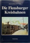 Heinz-Herbert Schöning 210240 - Die Flensburger Kreisbahnen