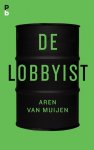 Aren van Muijen 240435 - De Lobbyist: een net iets te waargebeurde roman
