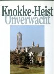 Pruuost, Dirk (red.) - Knokke-Heist onverwacht