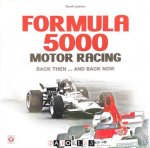 Derek Lawson - Formula 5000 Motor Racing. Back then ... and back now