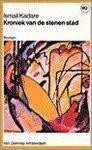 I. Kadare - Kroniek van de stenen stad