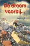 Haan, H. - Droom voorbij