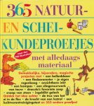Churchill, E. Richard / Loeschnig, Louis V. / Mandell, Muriel - 365 natuur- en scheikundeproefjes met alledaagse materialen. Met meer dan 700 illustraties.