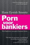 Hans Eysink Smeets - Porn voor bankiers Hans Eysink Smeets - Porn voor bankiers