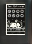  - DRUMMEN:  WATERMAN, Hans - DRUMSOLO - drummer bij Cuby/Solution/Akkerman/Pretty Things - uitgeverij L.J. Veen, 191 blz.