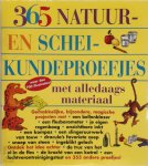 E. Richard Churchill, Louis V. Loeschnig, Muriel Mandell, Frances Zweifel, Loes Vogt, Linda Beukers - 365 natuur- en scheikundeproefjes met alledaagse materialen E. Richard Churchill, Louis V. Loeschnig, Muriel Mandell, Frances Zweifel, Loes Vogt, Linda Beukers - 365 natuur- en scheikundeproefjes met alledaagse materialen