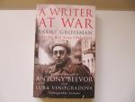 Antony Beevor and Luba Vinogradova - A Writer At War / Vasily Grossman with the Red Army 1941-1945