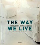 Stafford Cliff, Gilles de Chabaneix, Guy Van de Velde, Anna Wolters - The way we live de wereld een inspiratiebron