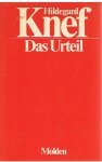 Knef, Hildegard - Das Urteil oder der Gegenmensch