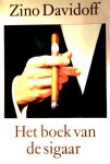  - SIGAREN:   Het BOEK van de SIGAAR  - Zino Davidoff, 120 blz.