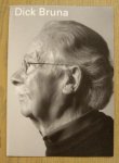 BRUNA, DICK - CHRIS VERMAAS. - Dick Bruna: Nee, ik had geen lineaal.