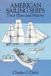 Davis, Charles G - American Sailing Ships Their Plans and History